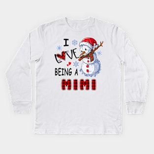 Chirstmas Snowman I Love Being A Mimi Kids Long Sleeve T-Shirt